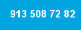 913 508 72 82